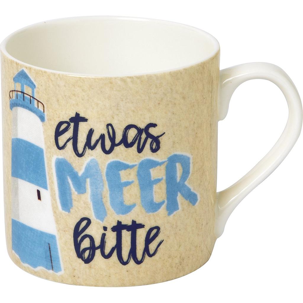 Tasse &quot;Etwas Meer Bitte&quot; China Porzellan H 8,5 cm