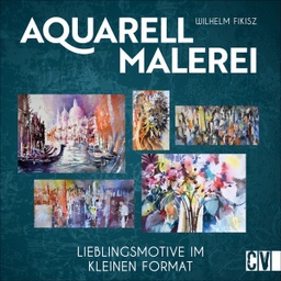 [2100000139057] Buch &quot;Aquarell Malerei&quot; Wilhelm Fikisz